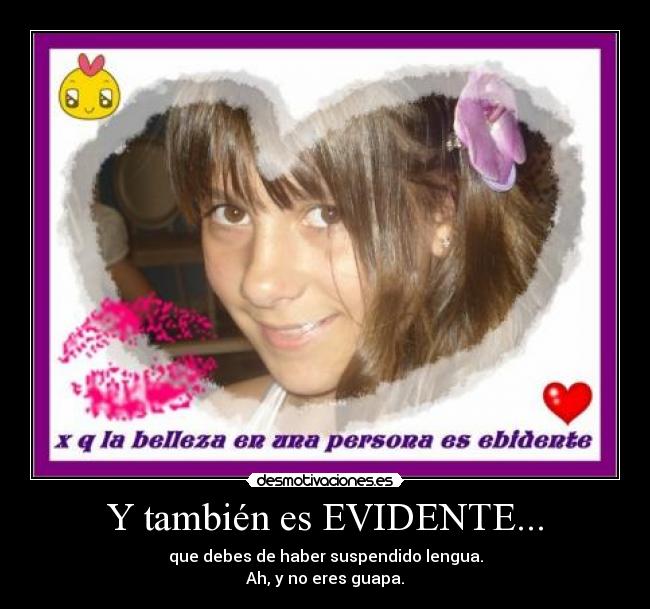 Y también es EVIDENTE... - 