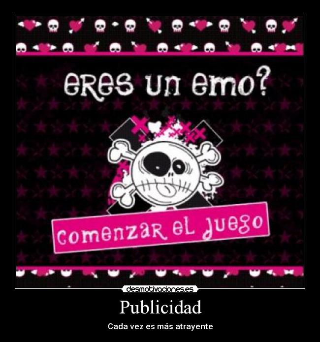 Publicidad - Cada vez es más atrayente