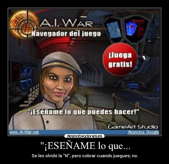 ¡ESEÑAME lo que... - Se les olvidó la N, pero cobrar cuando juegues; no.