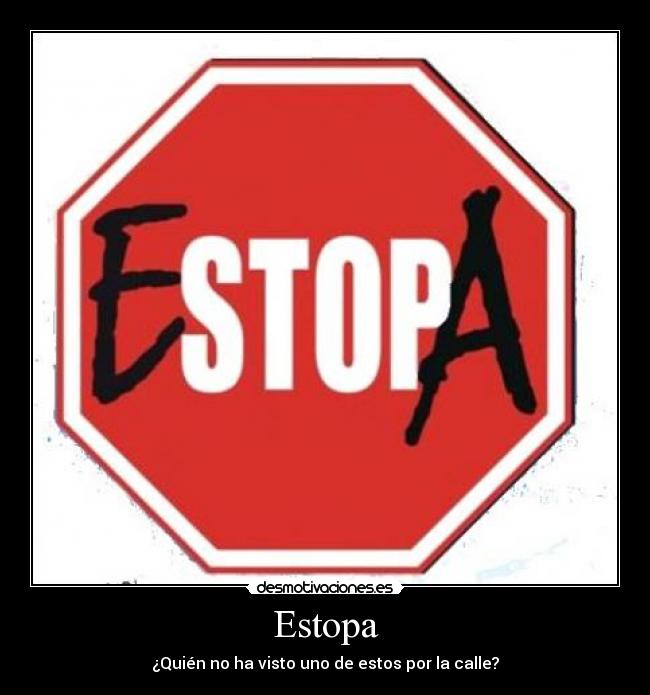 Estopa - ¿Quién no ha visto uno de estos por la calle?