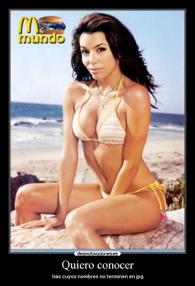 Quiero conocer - tias cuyos nombres no terminen en jpg