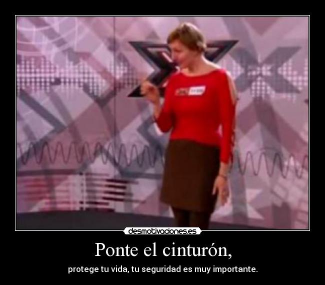 Ponte el cinturón, - 