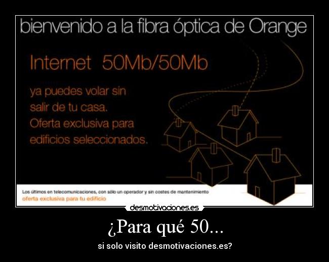 ¿Para qué 50... - 