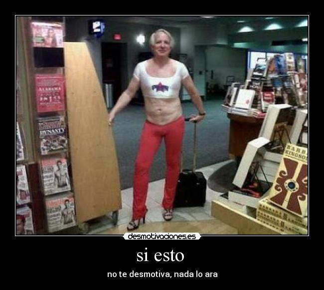 si esto - no te desmotiva, nada lo ara