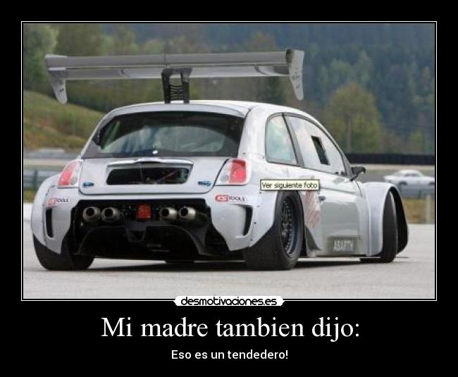 Mi madre tambien dijo: - 