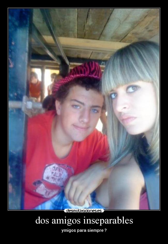 dos amigos inseparables - 