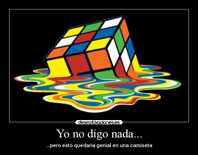 Yo no digo nada... - 