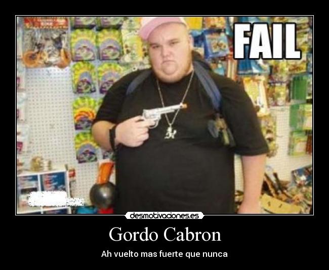 Gordo Cabron - Ah vuelto mas fuerte que nunca