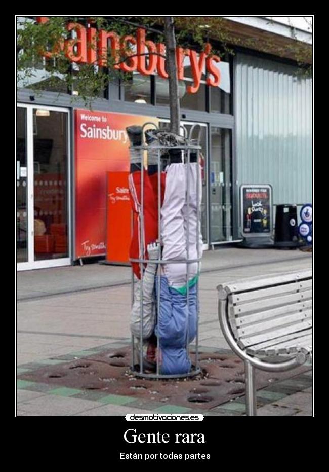 Gente rara - Están por todas partes