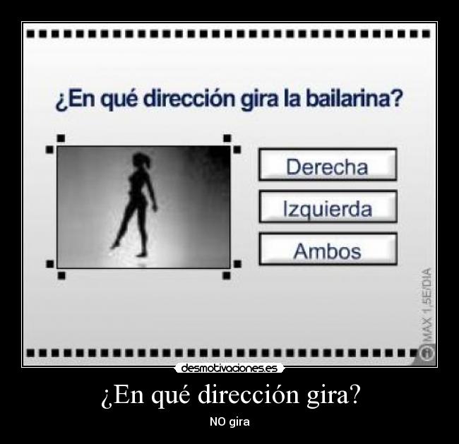 ¿En qué dirección gira? -