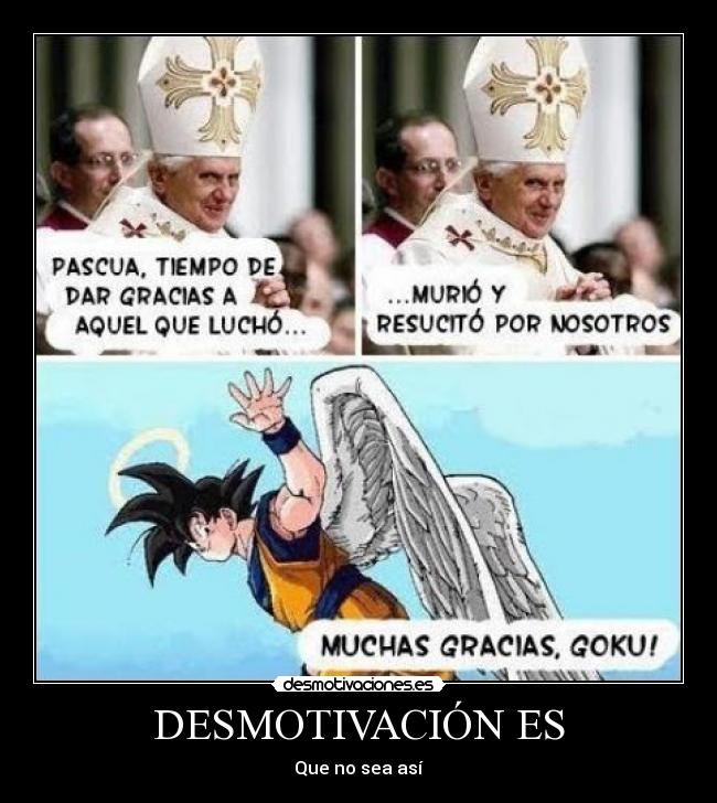 carteles goku religion desmotivaciones