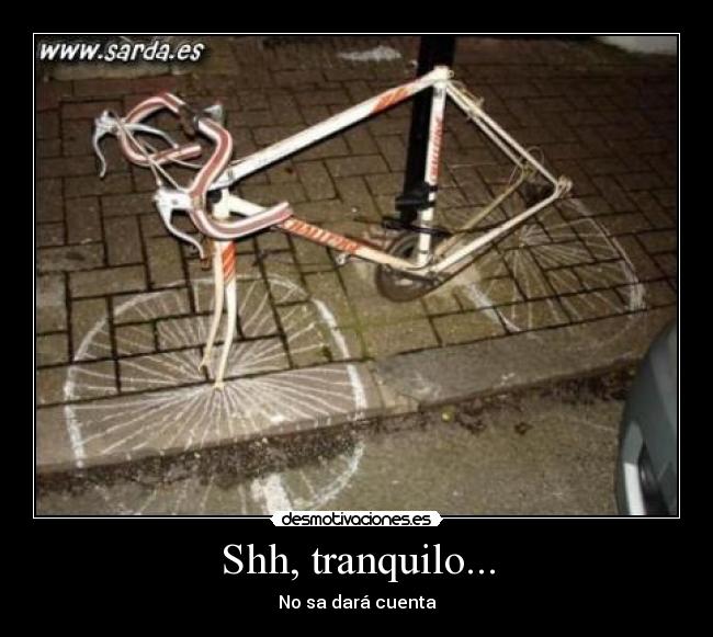 Shh, tranquilo... - 