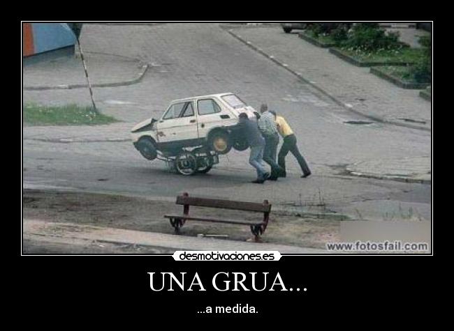 UNA GRUA... -