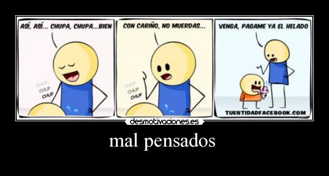 Imagenes Solo Para Personas Mal Pensadas | mal pensados desmotivaciones Imagenes Solo Para Personas Mal Pensadas | mal pensados desmotivaciones