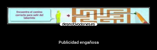  - Publicidad engañosa