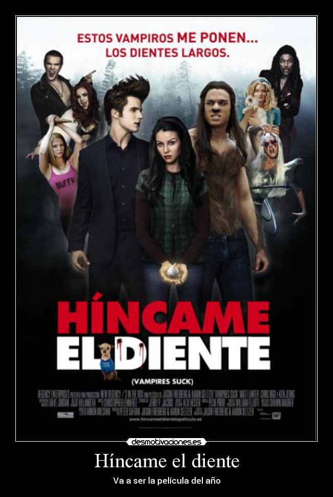 Híncame el diente - Va a ser la película del año