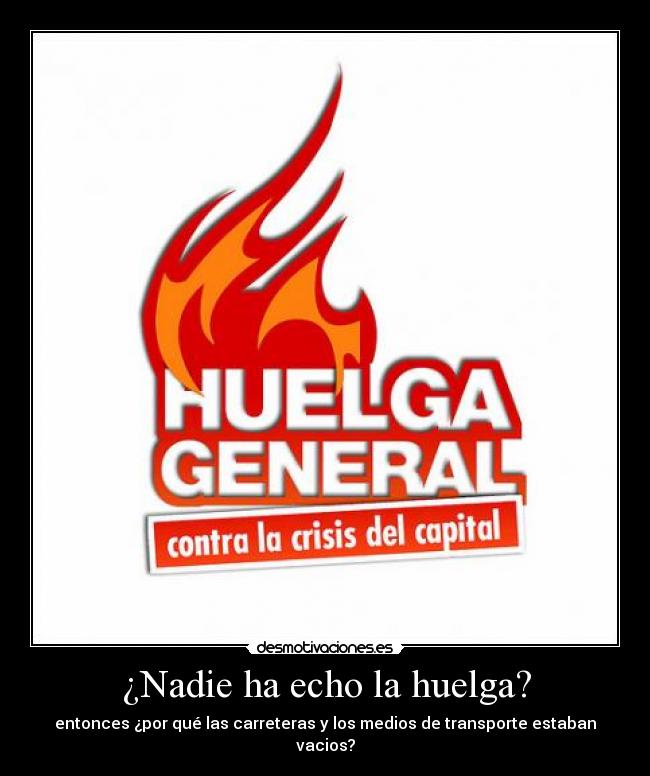 carteles huelgavaciohacergente29-salgusafilms desmotivaciones