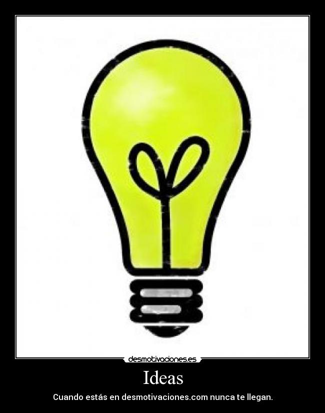 carteles ideas ideas desmotivaciones