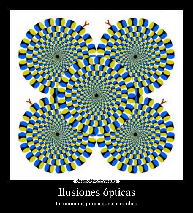 Ilusiones ópticas - La conoces, pero sigues mirándola