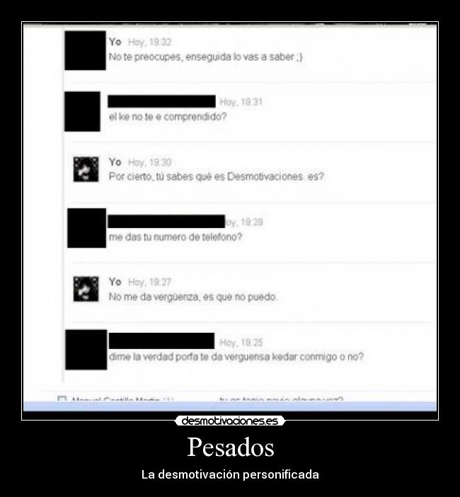 Pesados - La desmotivación personificada