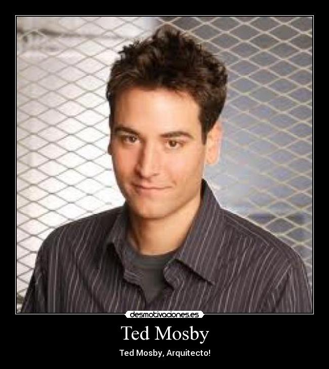 Ted Mosby -