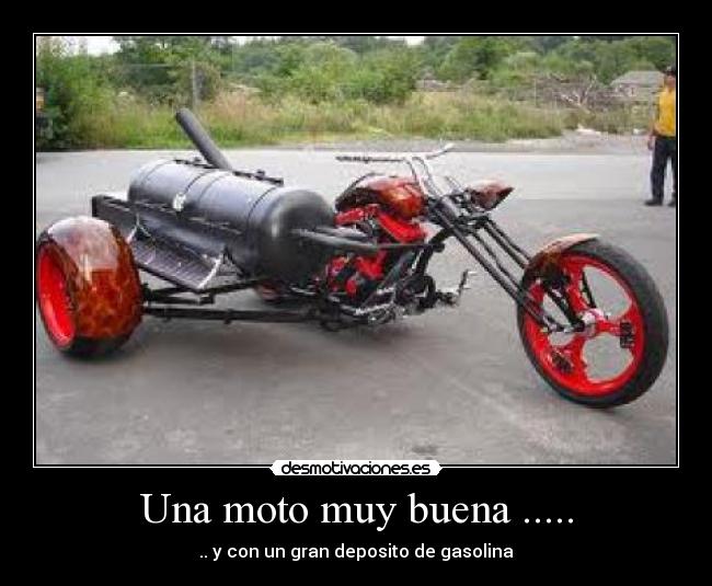 Una moto muy buena ..... -