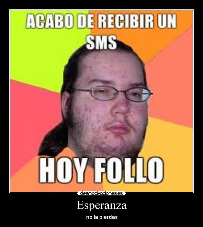 carteles esperanza esperanza desmotivaciones