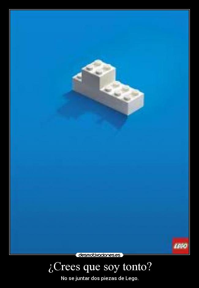carteles tonto crees que soy tonto desmotivaciones
