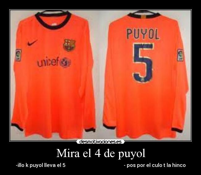 Mira el 4 de puyol -