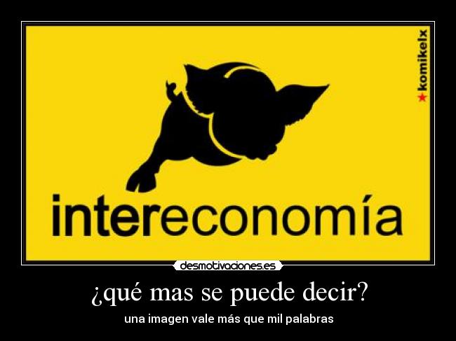 carteles intereconomiafascistascerdoalgusafilmslogo desmotivaciones