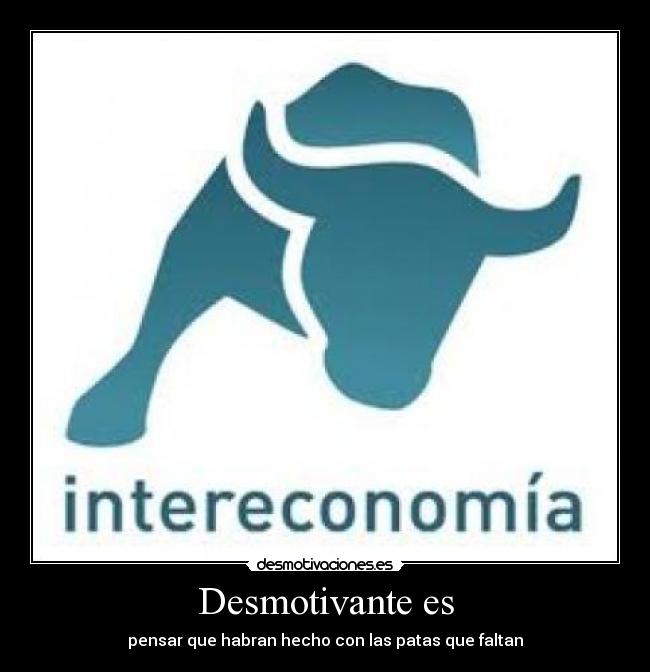 carteles intereconomia desmotivaciones