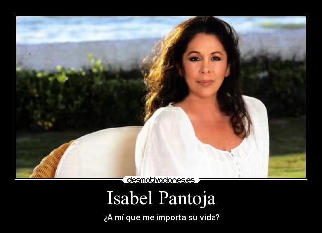 carteles isabel pantoja vete desmotivaciones