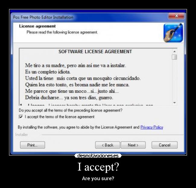 I accept? - Are you sure?