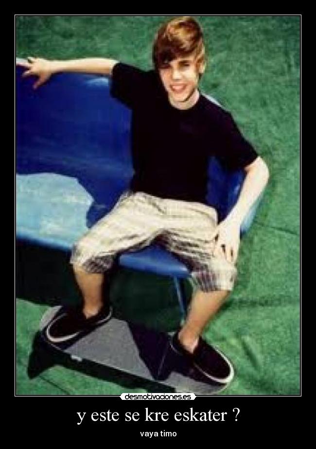 y este se kre eskater ? -