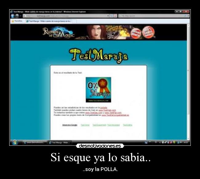 Si esque ya lo sabia.. - ..soy la POLLA.