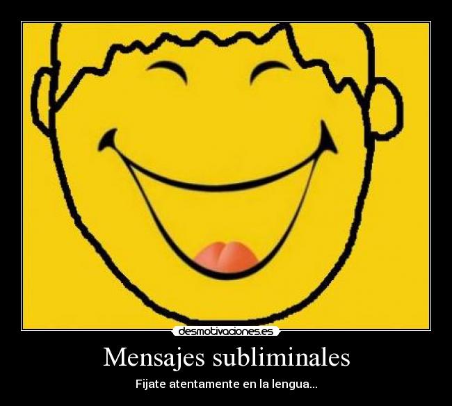 Mensajes subliminales - Fijate atentamente en la lengua...