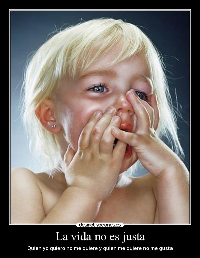 La vida no es justa -