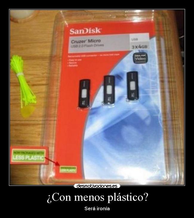 ¿Con menos plástico? - Será ironía