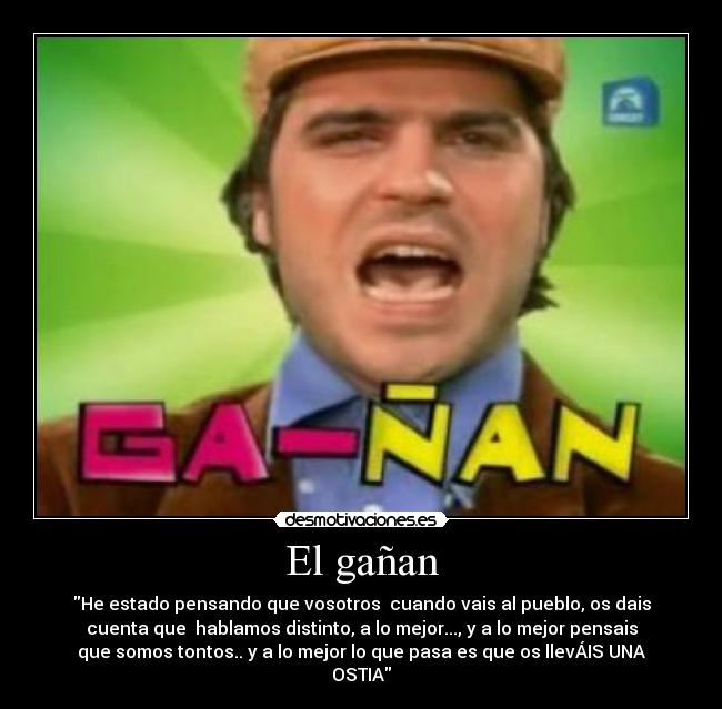 El gañan - 