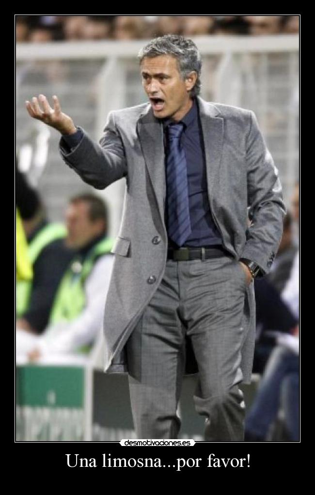 Una limosna...por favor! -