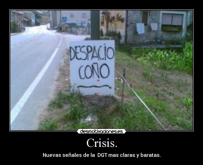 Crisis. -