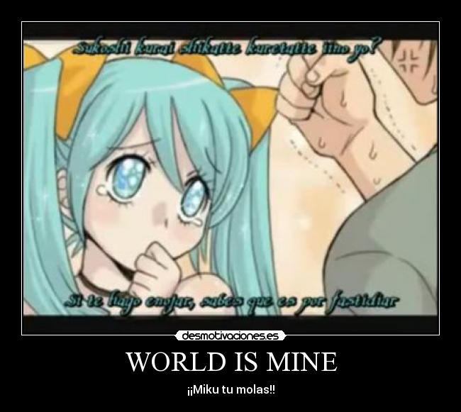 WORLD IS MINE - 