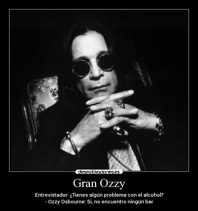 Gran Ozzy -
