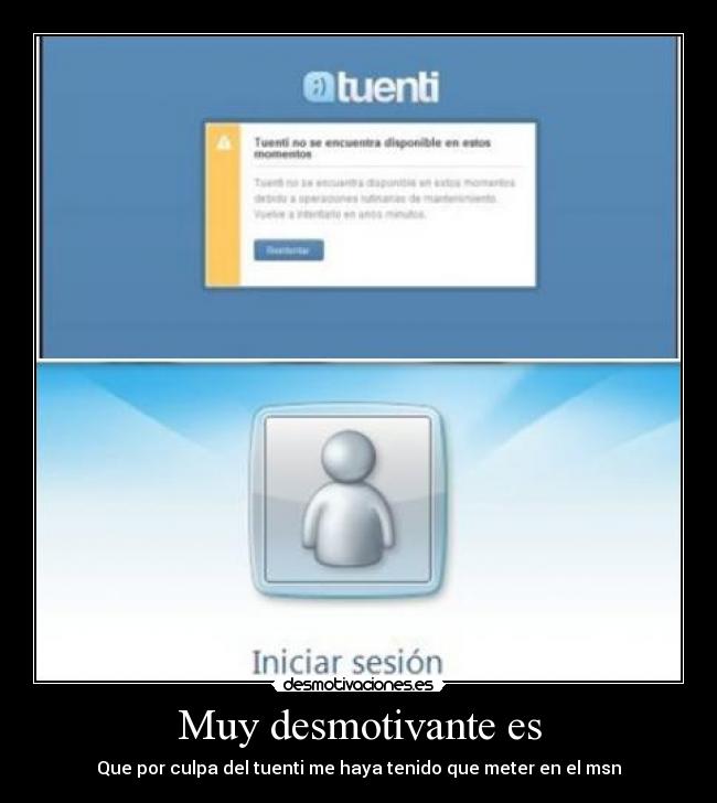 Muy desmotivante es - 