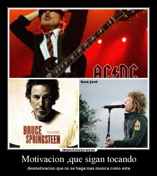 Motivacion ,que sigan tocando - desmotivacion que no se haga mas musica como esta