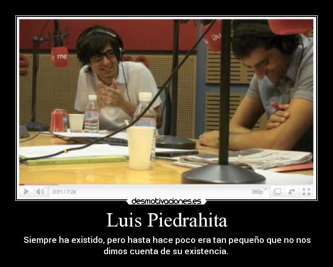 carteles luis piedrahita humor monologo rey las cosas pequenas desmotivaciones