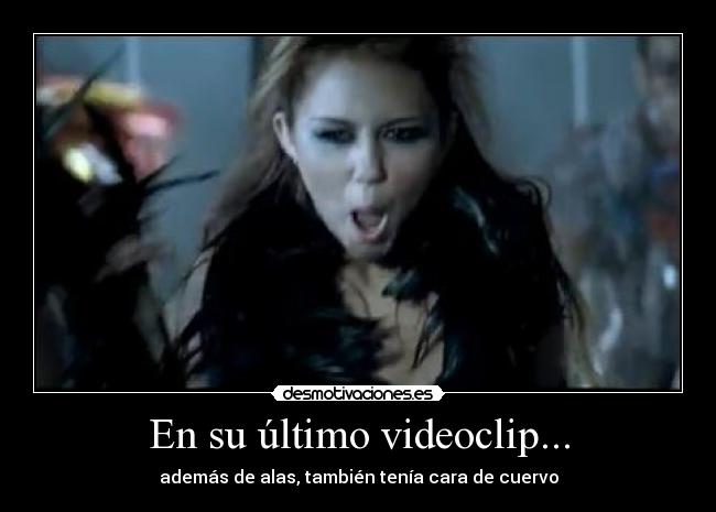 En su último videoclip... - además de alas, también tenía cara de cuervo