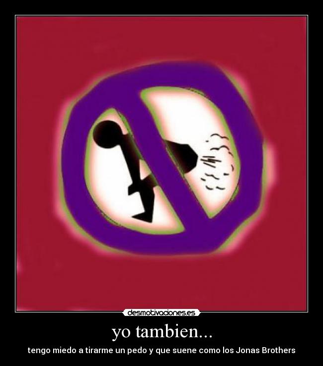 yo tambien... -