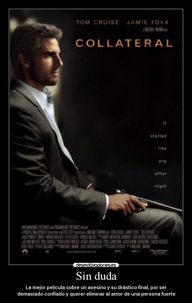 carteles collateral mejor pelicula asesino amor final fuerza personas confianza desmotivaciones