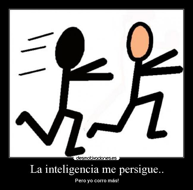 carteles inteligencia desmotivacion perseguir desmotivaciones